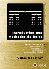 Gilles Godefroy - Introduction aux méthodes de Baire.