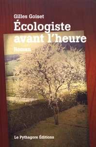 Ecologiste avant l'heure