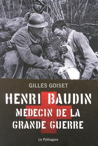 Henri Baudin, médecin de la Grande Guerre