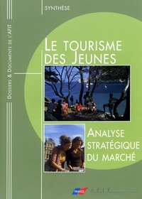 Gilles Gonet - Le tourisme des jeunes - Analyse stratégique du marché à partir des données existantes.
