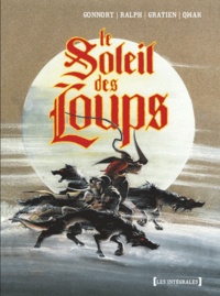 Gilles Gonnort et  Ralph - Le Soleil Des Loups. Tome 1.