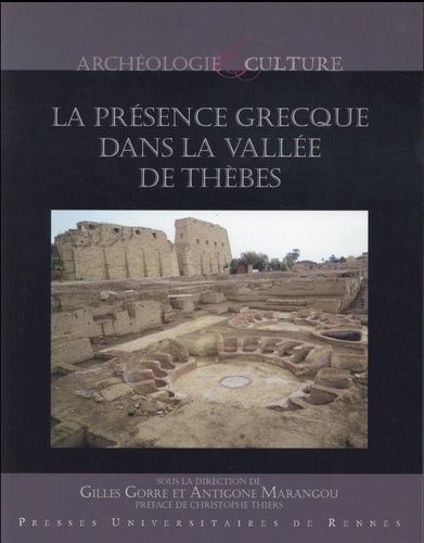 Gilles Gorre et Antigone Marangou - La présence grecque dans la vallée de Thèbes.