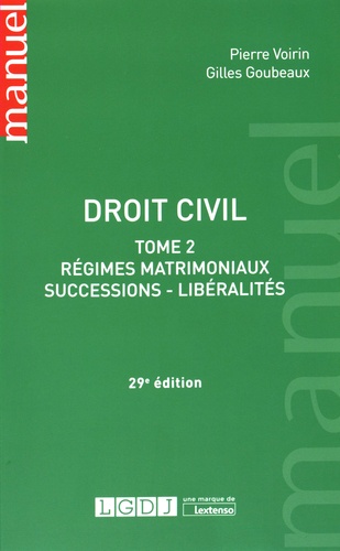 Droit civil. Tome 2, Régimes matrimoniaux, successions, libéralités 29e édition