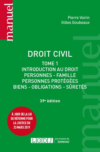 Droit civil. Tome 1, Introduction au droit : personnes, famille, personnes protégées, biens, obligations, sûretés 39e édition