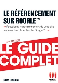 Gilles Grégoire - Le référencement sur Google.