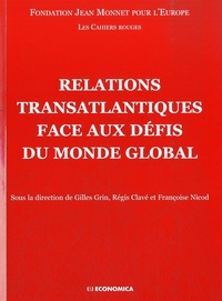 Gilles Grin et Régis Clavé - Relations transatlantiques face aux défis du monde global.