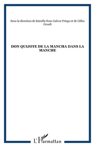 Don Quichotte de la Mancha dans la Manche