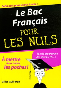 Gilles Guilleron - Le Bac Français pour les Nuls.