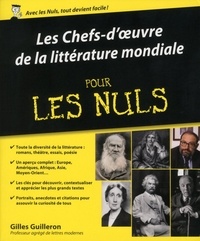 Gilles Guilleron - Les Chefs-d'oeuvre de la littérature mondiale pour les Nuls.