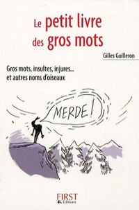 Téléchargement de manuels Rapidshare Les gros mots en francais par Gilles Guilleron  9782754003834