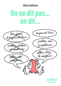 On ne dit pas... On dit...