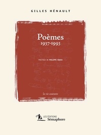 Gilles Hénault - Poèmes 1937-1993.