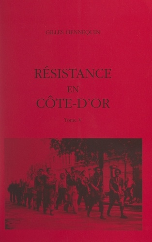 Résistance en Côte-d'Or (5)