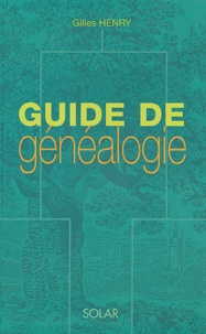 Gilles Henry - Guide de généalogie.