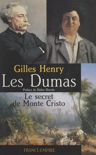 Gilles Henry et Didier Decoin - Les Dumas.