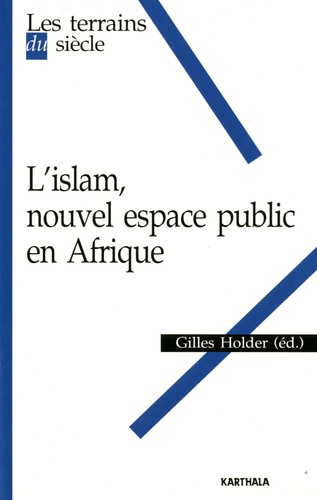 L'islam, nouvel espace public en Afrique