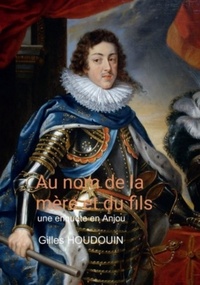 Gilles Houdouin - Au nom de la mère et du fils.