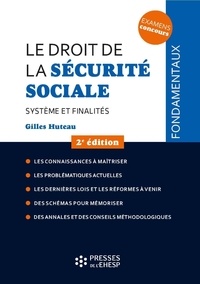Gilles Huteau - Le droit de la sécurité sociale - Système et finalités.