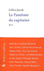 Gilles Jacob - Le fantôme du capitaine.