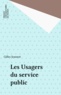 Gilles Jeannot - Les usagers du service public.