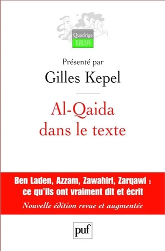 Al-Qaida dans le texte. Ecrits d'Oussama Ben Laden, Abdallah Azzam, Ayman al-Zawahiri et Abou Moussab al-Zarqawi