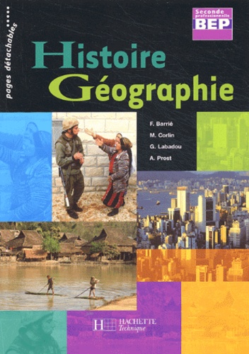 Gilles Labadou et A Prost - Histoire Geographie 2nde Professionnelle Bep.