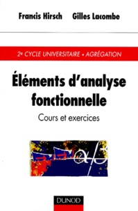Gilles Lacombe et Francis Hirsch - ELEMENTS D'ANALYSE FONCTIONNELLE.