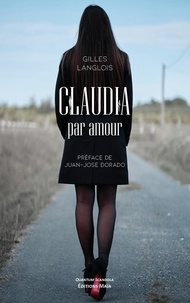 Gilles Langlois - Claudia par amour.