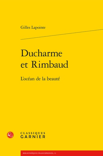 Ducharme et Rimbaud. L'océan de la beauté