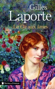 Gilles Laporte - La Clé aux âmes.