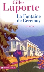 Gilles Laporte - Le Fontaine de Gérémoy.
