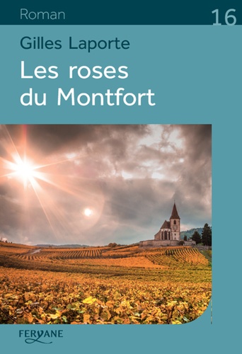 Les roses du Montfort Edition en gros caractères