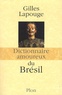 Gilles Lapouge - Dictionnaire amoureux du Brésil.