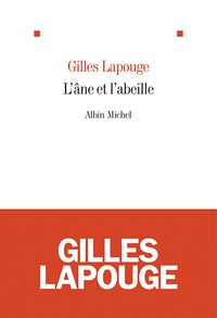 Gilles Lapouge - L'âne et l'abeille.