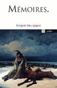 Gilles Lapouge et  Sergent Bourgogne - Mémoires du sergent Bourgogne.