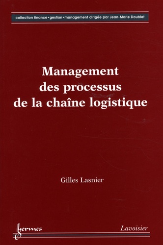 Gilles Lasnier - Management des processus de la chaîne logistique.