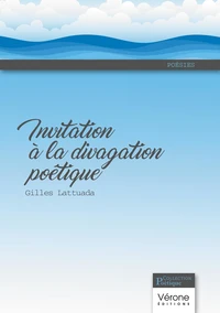 Invitation à la divagation poétique