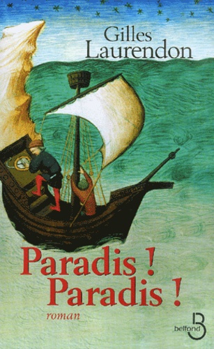 Gilles Laurendon - Paradis ! Paradis !.