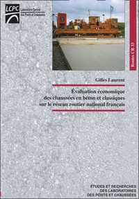 Gilles Laurent - Evaluation économique des chaussées en béton et classiques sur le réseau routier national français.