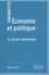 Economie et politique. Le grand malentendu