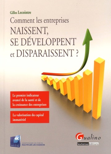 Gilles Lecointre - Comment les entreprises naissent, se développent et disparaissent ?.