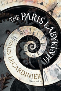Gilles Legardinier - The Paris Labyrinth.