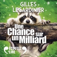 Gilles Legardinier et Bernard Gabay - Une chance sur un milliard.