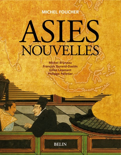 Gilles Lepesant et François Durand-Dastès - Asies Nouvelles.