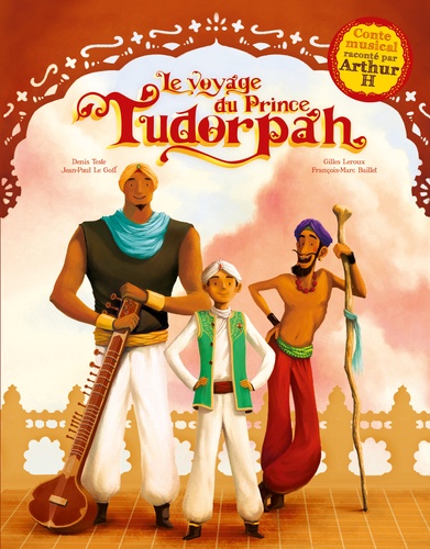 Le voyage du Prince Tudorpah  avec 1 CD audio