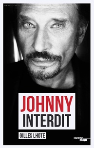 Gilles Lhote - Johnny interdit.