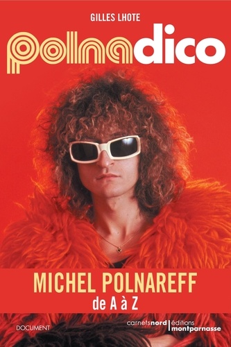 Polnadico. Michel Polnareff de A à Z