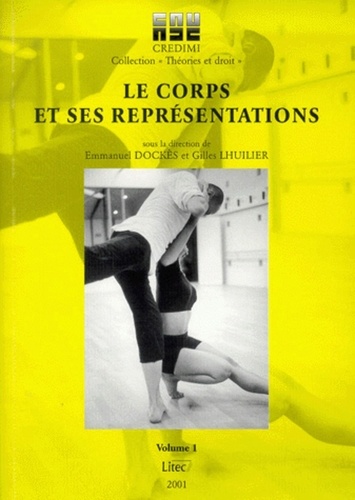 Gilles Lhuilier et Emmanuel Dockès - Le corps et ses représentations.