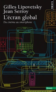 L'écran global