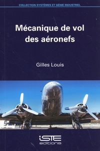 Gilles Louis - Mécanique de vol des aéronefs.